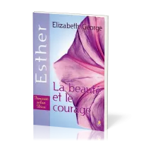 ESTHER LA BEAUTE ET LE COURAGE