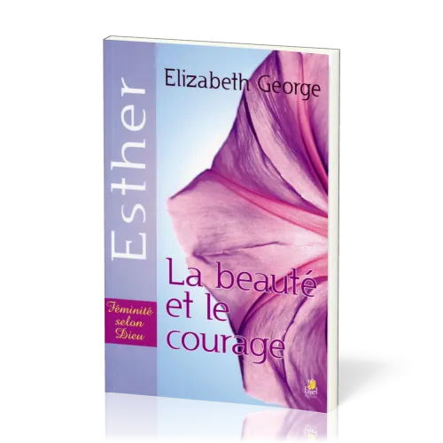 ESTHER LA BEAUTE ET LE COURAGE