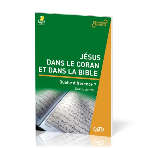 JESUS DANS LE CORAN ET DANS LA BIBLE - QUELLE DIFFERENCE ?