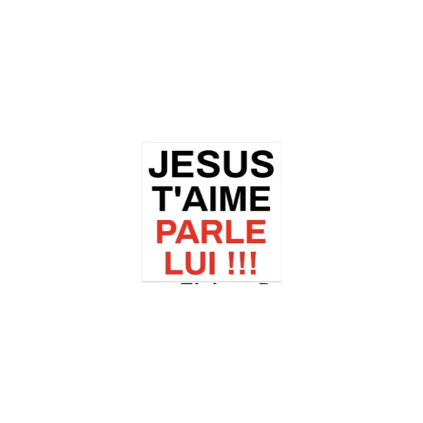 Autocollant : JESUS T'AIME, PARLE-LUI - carré 7,5 cm