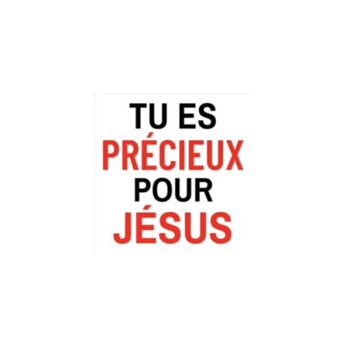 Autocollant : TU ES PRECIEUX POUR JESUS - carré 7,5 cm