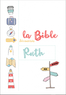 Découvrir la Bible - Ruth