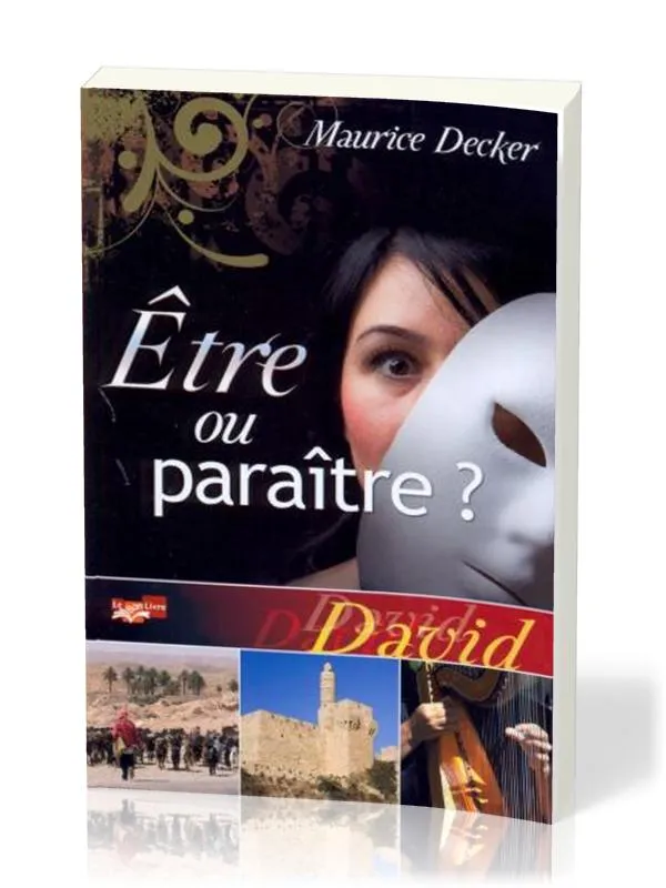 ETRE OU PARAITRE ? - DAVID