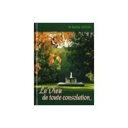 DIEU DE TOUTE CONSOLATION (LE) - NOUVELLE EDITION RELIEE