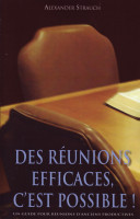 DES REUNIONS EFFICACES C'EST POSSIBLE! - UN GUIDE POUR REUNIONS D'ANCIENS PRODUCTIVES