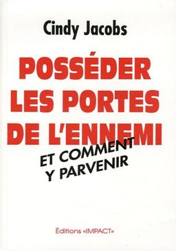 POSSEDER LES PORTES DE L'ENNEMI