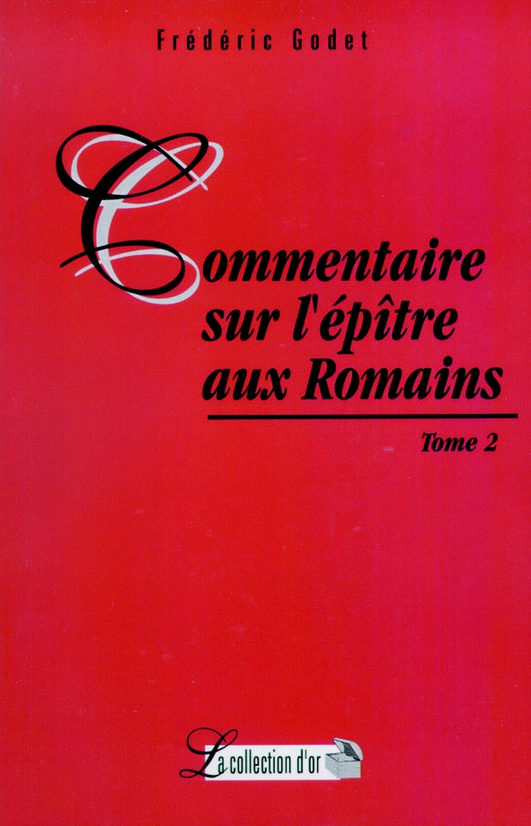 COMMENTAIRE SUR L'EPITRE AUX ROMAINS - TOME 2