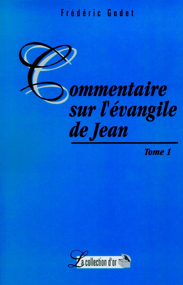 COMMENTAIRE SUR L'EVANGILE DE JEAN TOME 1