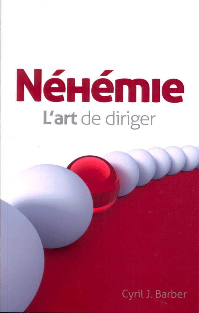 NEHEMIE - L'ART DE DIRIGER