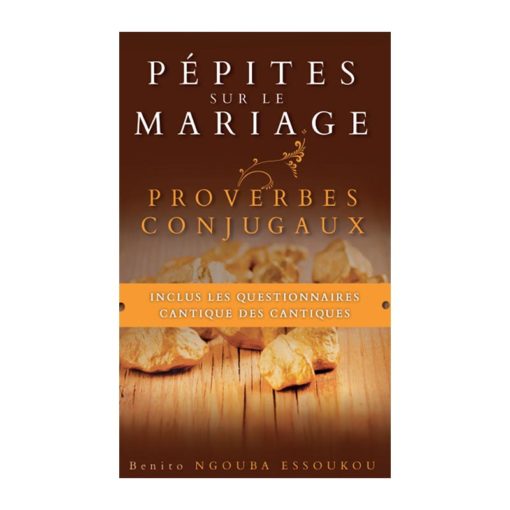 Pépites sur le mariage, proverbes conjugaux