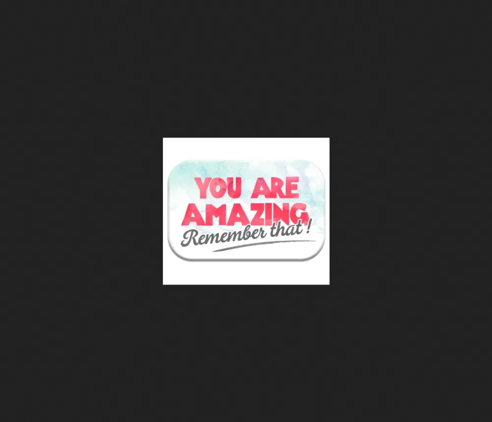 You are amazing - magnet