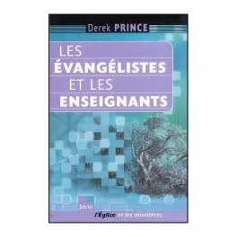 EVANGELISTES ET LES ENSEIGNANTS (LES)