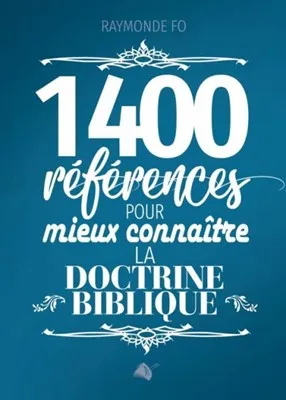 1400 références pour mieux connaître la doctrine biblique