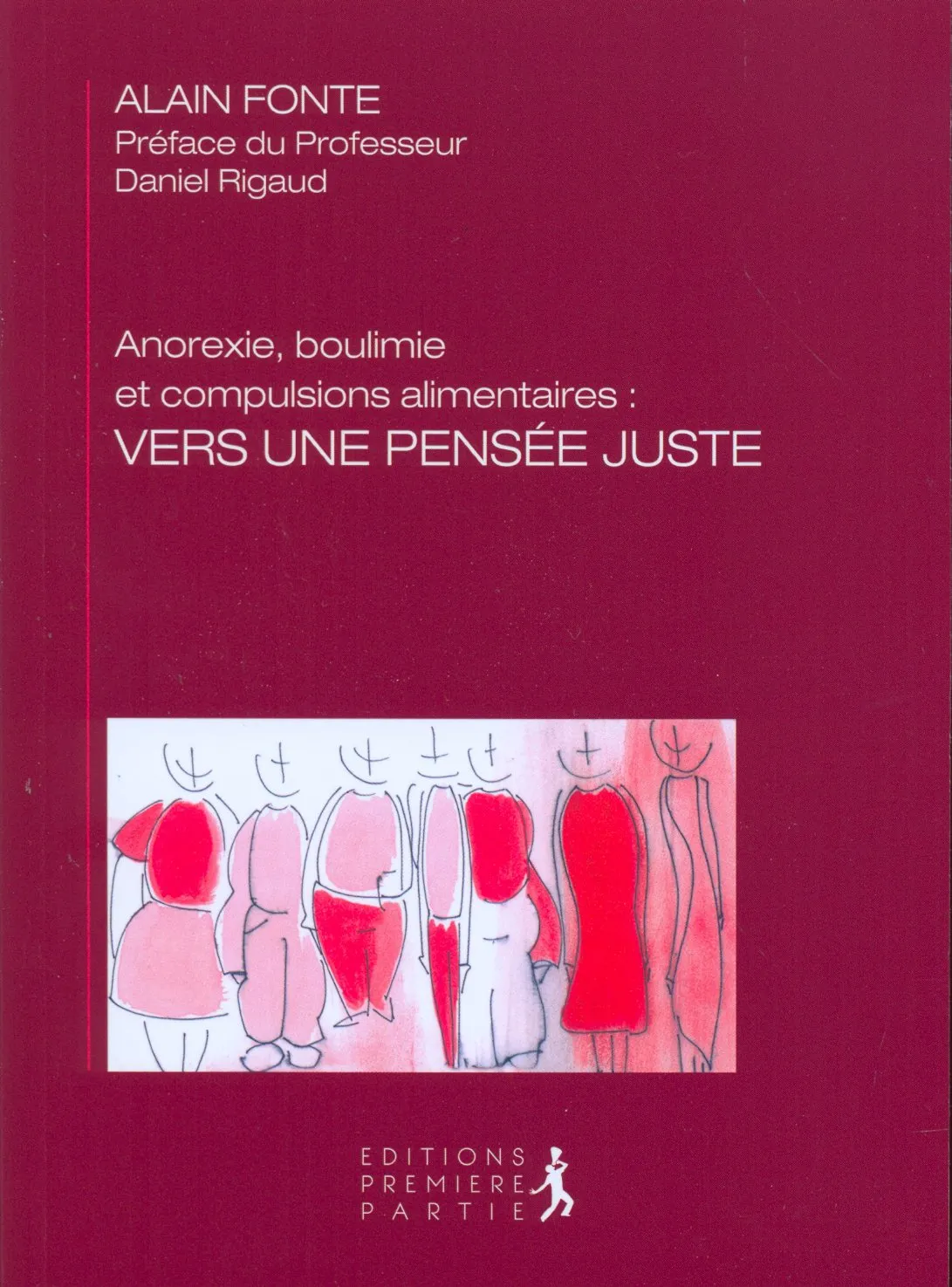 ANOREXIE, BOULIMIE ET COMPULSIONS ALIMENTAIRES : VERS UNE PENSEE JUSTE