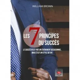 7 principes du succès (Les)