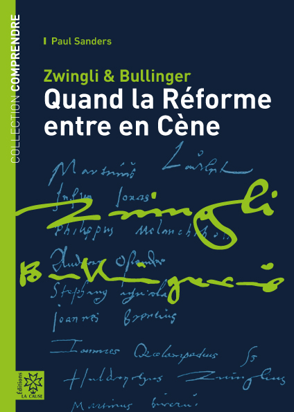 Zwingli & Bullinger - Quand la Réforme entre en scène