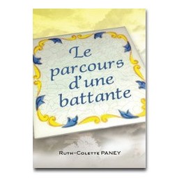 PARCOURS D'UNE BATTANTE (LE)