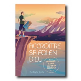 ACCROITRE SA FOI EN DIEU