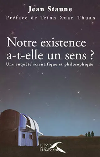 NOTRE EXISTENCE A-T-ELLE UN SENS?