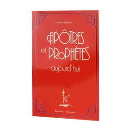 Apôtres et prophètes aujourd'hui