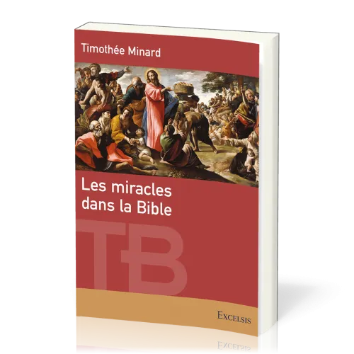 Miracles dans la Bible (Les)