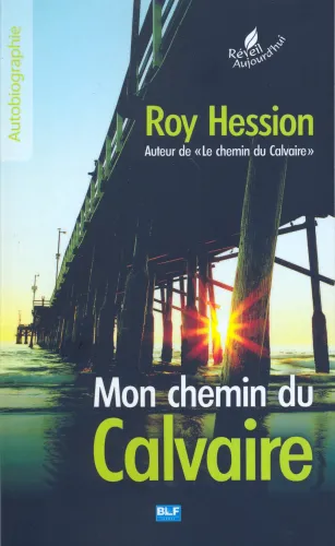 MON CHEMIN DU CALVAIRE