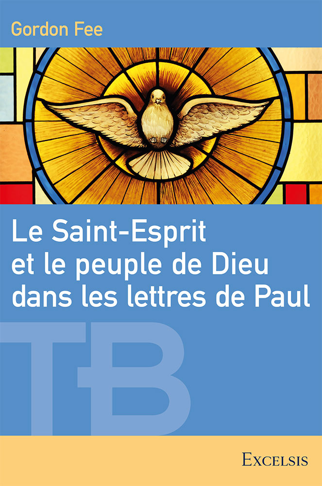 Saint-Esprit et le peuple de Dieu dans les lettres de Paul (Le)