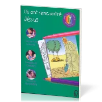 ILS ONT RENCONTRE JESUS - DECOUVRIR LA BIBLE EN COLORIANT 17
