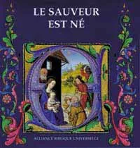 SAUVEUR EST NE (LE)