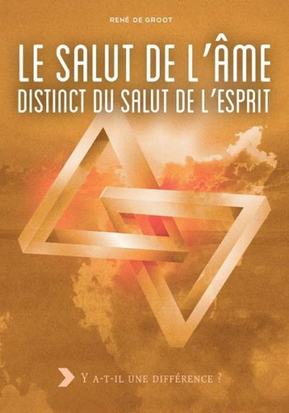 Salut de l'âme distinct du salut de l'esprit  (Le)