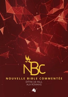 Nouvelle Bible commentée - Epître de Paul aux Romains