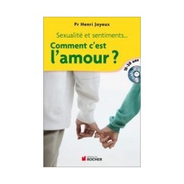 COMMENT C'EST L'AMOUR? (15-20 ANS) SEXUALITE ET SENTIMENTS...
