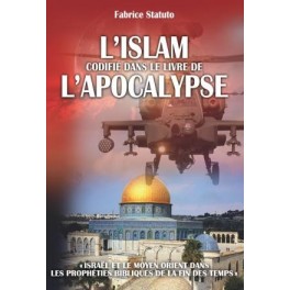ISLAM CODIFIE DANS LE LIVRE DE L'APOCALYPSE (L')