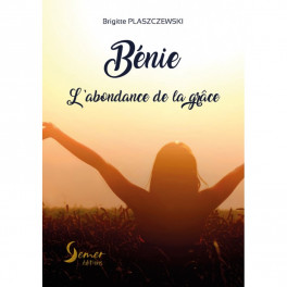 Bénie, l'abondance de la grâce