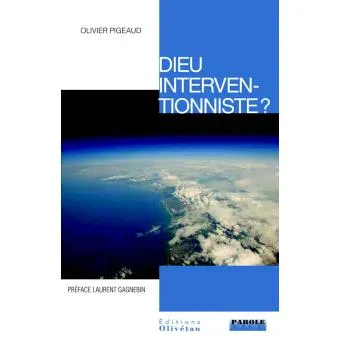 DIEU INTERVENTIONNISTE?