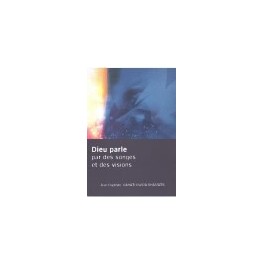 DIEU PARLE PAR DES SONGES ET DES VISIONS