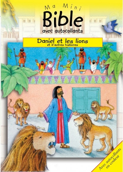 DANIEL ET LES LIONS ET D'AUTRES HISTOIRES - MA MINI BIBLE AVEC AUTOCOLLANTS