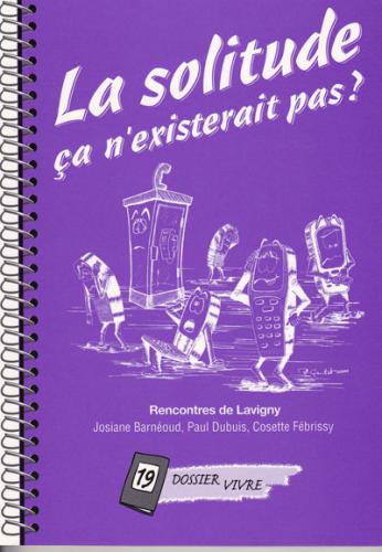 SOLITUDE ÇA N'EXISTERAIT PAS ? (LA) NO 19