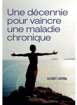 Une décennie pour vaincre une maladie chronique