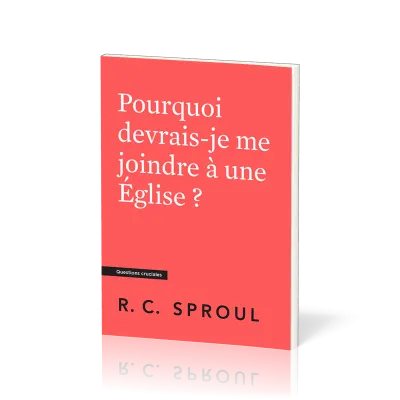 Pourquoi devrais-je me joindre à une église ?