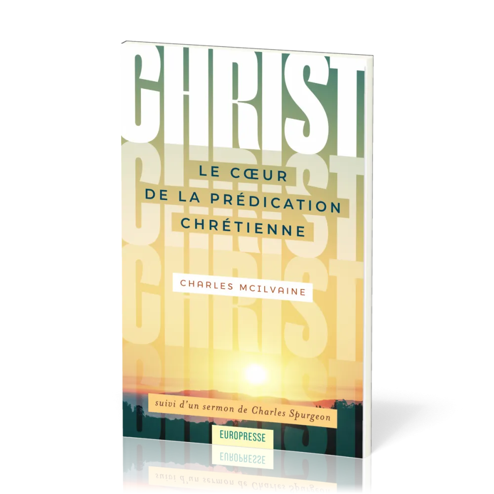 Christ - Le coeur de la prédication chrétienne