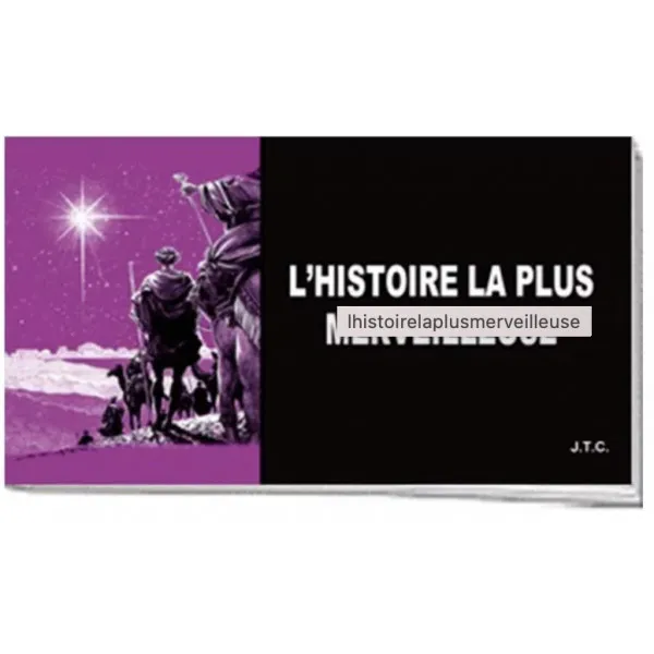 Histoire la plus merveilleuse (L') - Tract d'évangilisation