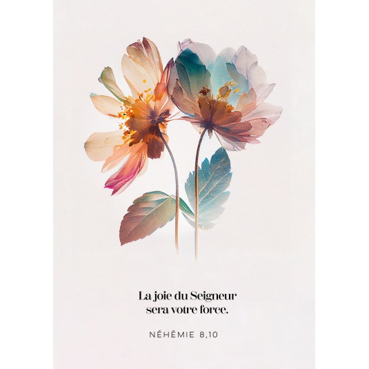 Carte postale fleurs colorées sur fond blanc Néhémie 8:10