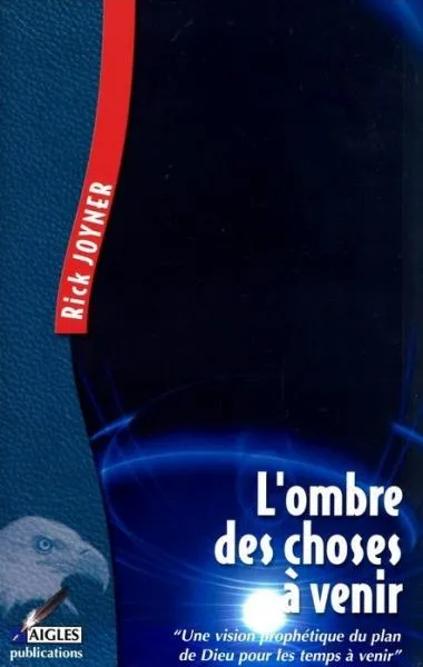 OMBRE DES CHOSES A VENIR (L')