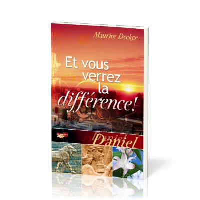 DANIEL - ET VOUS VERREZ LA DIFFERENCE - NOUVELLE EDITION