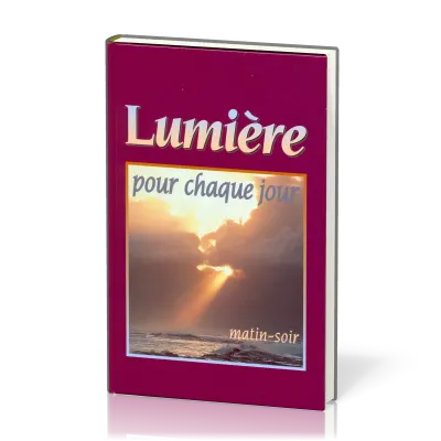 LUMIERE POUR CHAQUE JOUR
