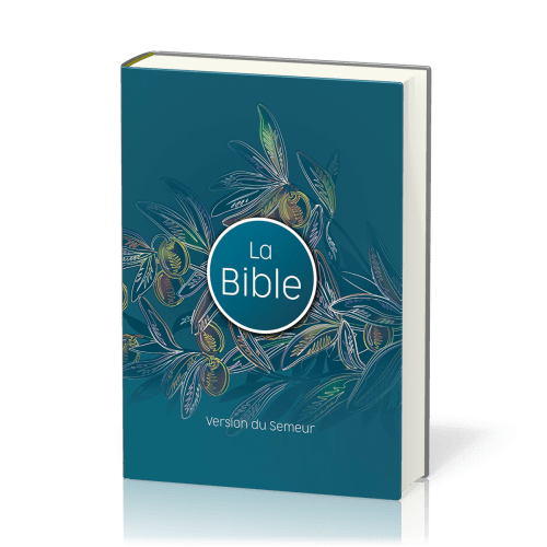 Bible Semeur 2015, couverture rigide illustrée, olivier, tranche blanche