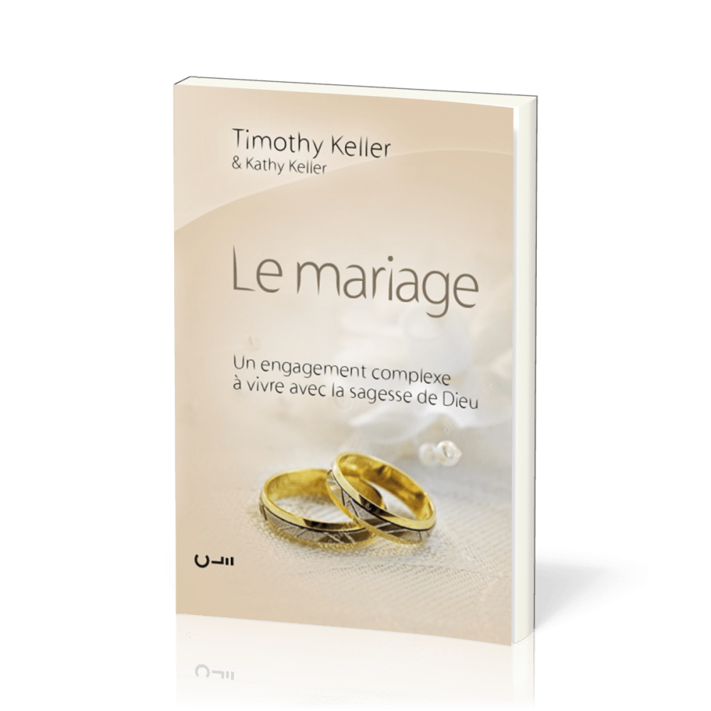 MARIAGE (LE) UN ENGAGEMENT COMPLEXE A VIVRE AVEC LA SAGESSE DE DIEU - BROCHE