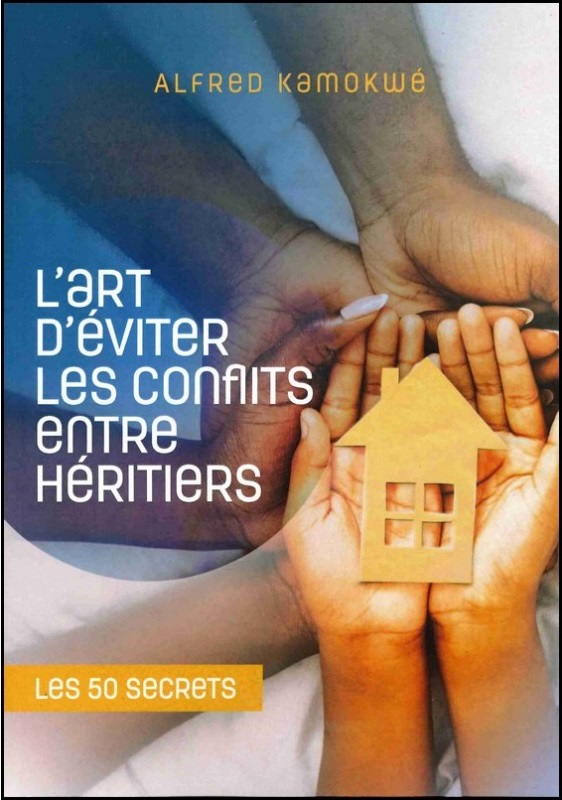 Art d'éviter les conflits entre héritiers ...(L')