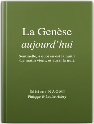 Genèse aujourd'hui (La) - sentinelle, à quoi en est la nuit ? - le matin vient